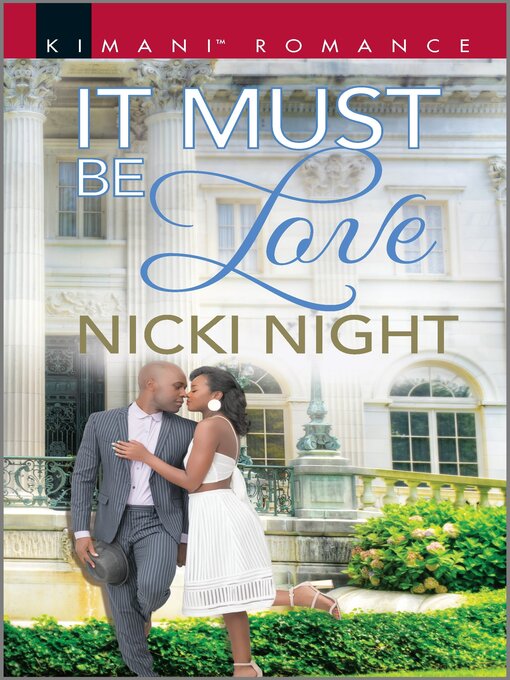 Title details for It Must Be Love by Nicki Night - Available